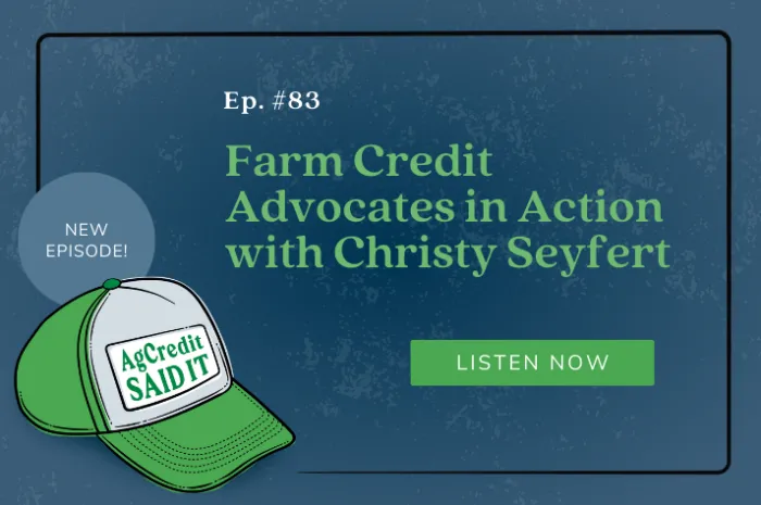 Episode 83 - Farm Credit Advocates in Action with Christy Seyfert