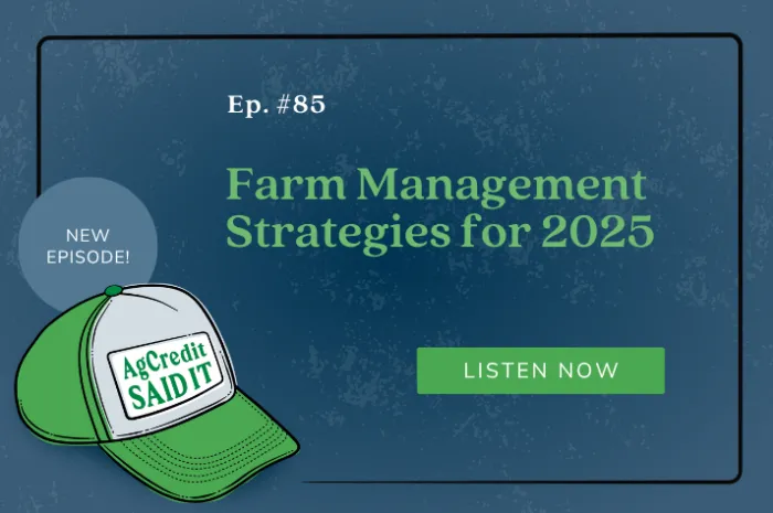 Episode 85 - Farm Management Strategies for 2025